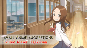Skilled Teaser Tagaki-san